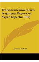 Tragicorum Graecorum Fragmenta Papyracea Nvper Reperta (1912)