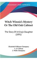 Witch Winnie's Mystery Or The Old Oak Cabinet