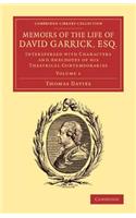 Memoirs of the Life of David Garrick, Esq.: Interspersed with Characters and Anecdotes of His Theatrical Contemporaries