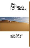 The Rainbow's End: Alaska