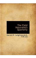 The Field Naturalist's Quarterly: (English)