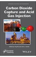 Carbon Dioxide Capture and Acid Gas Injection