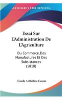 Essai Sur L'Administration De L'Agriculture
