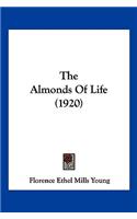 The Almonds Of Life (1920): (English)