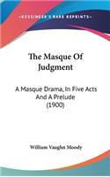 The Masque of Judgment