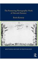 The Pioneering Photographic Work of Hercule Florence