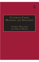 Victorian Crime, Madness and Sensation