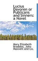Lucius Davoren or Publicans and Sinners