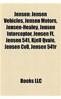 Jensen: Jensen Vehicles, Jensen Motors, Jensen-Healey, Jensen Interceptor, Jensen Ff, Jensen 541, Kjell Qvale, Jensen Cv8, Jen