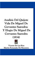 Analisis del Quijote Vida de Miguel de Cervantes Saavedra