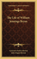 Life of William Jennings Bryan