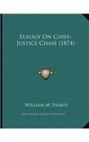 Eulogy On Chief-Justice Chase (1874)