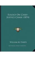 Eulogy On Chief-Justice Chase (1874)