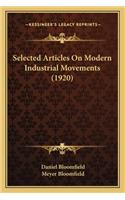 Selected Articles on Modern Industrial Movements (1920)