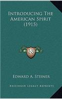 Introducing the American Spirit (1915)