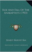 Rise And Fall Of The Anabaptists (1903)