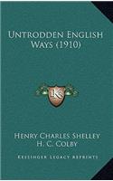 Untrodden English Ways (1910)