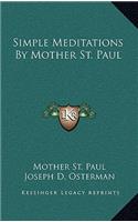 Simple Meditations By Mother St. Paul