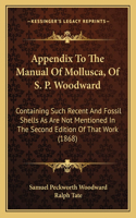 Appendix To The Manual Of Mollusca, Of S. P. Woodward
