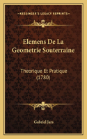 Elemens De La Geometrie Souterraine
