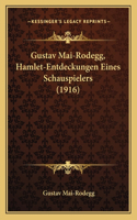 Gustav Mai-Rodegg, Hamlet-Entdeckungen Eines Schauspielers (1916)