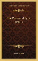 The Provencal Lyric (1901)
