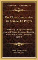 The Closet Companion Or Manual Of Prayer
