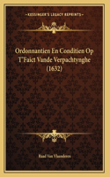 Ordonnantien En Conditien Op T'Faict Vande Verpachtynghe (1632)