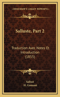Salluste, Part 2: Traduction Avec Notes Et Introduction (1855)