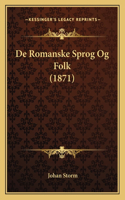 De Romanske Sprog Og Folk (1871)