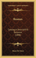 Bronzes