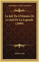 Le Juif De L'Histoire Et Le Juif De La Legende (1890)