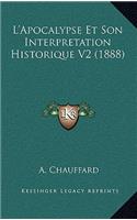 L'Apocalypse Et Son Interpretation Historique V2 (1888)
