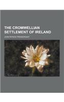 The Cromwellian Settlement of Ireland