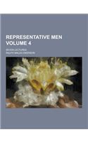 Representative Men; Seven Lectures Volume 4: (English)