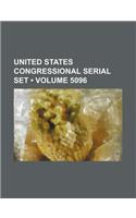 United States Congressional Serial Set (Volume 5096)