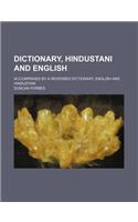 Dictionary, Hindustani and English; Accompanied by a Reversed Dictionary, English and Hindustani