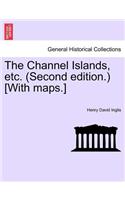 Channel Islands, Etc. (Second Edition.) [With Maps.] Fourth Edition