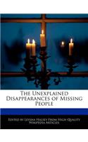 The Unexplained Disappearances of Missing People