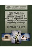 Rolls-Royce, Inc., Petitioner, V. Henry L. Stimson, Secretary of War. U.S. Supreme Court Transcript of Record with Supporting Pleadings