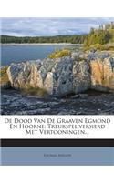 de Dood Van de Graaven Egmond En Hoorne