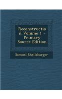 Reconstruction Volume 1