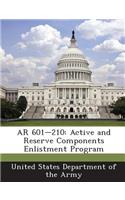 AR 601-210: Active and Reserve Components Enlistment Program