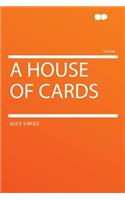A House of Cards