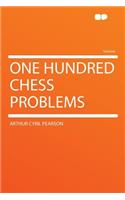 One Hundred Chess Problems