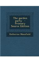 The Garden Party - Primary Source Edition