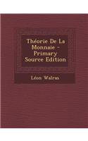 Theorie de La Monnaie