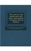 The Inns of Old Southwark and Their Associations