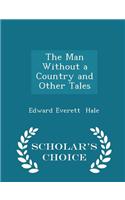 The Man Without a Country and Other Tales - Scholar's Choice Edition