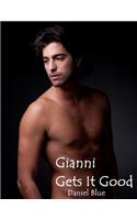 Gianni Gets it Good